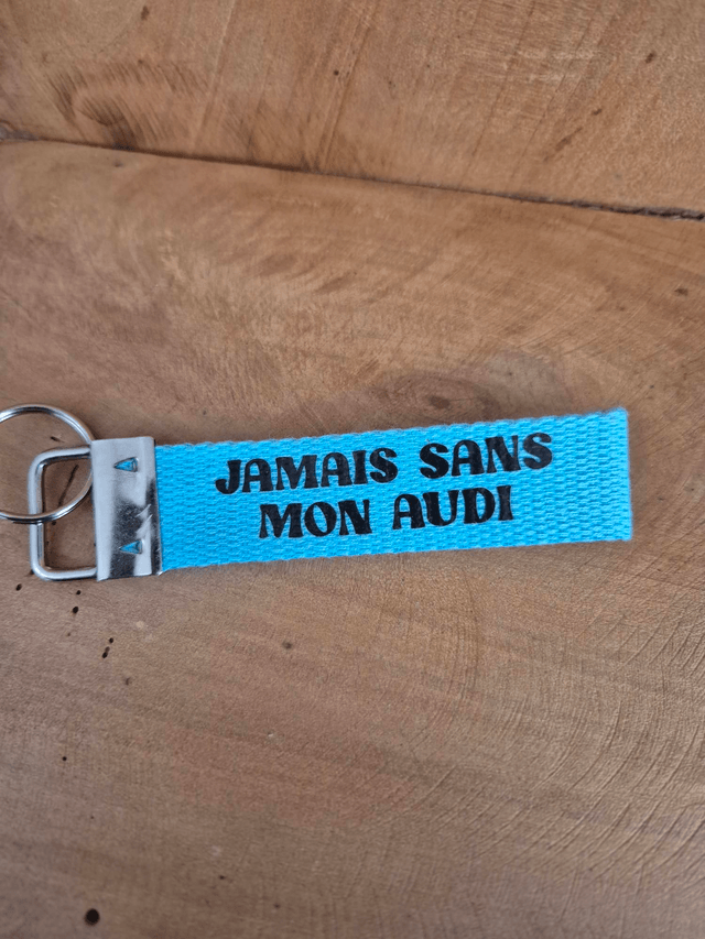 Porte clef "jamais sans mon audi"