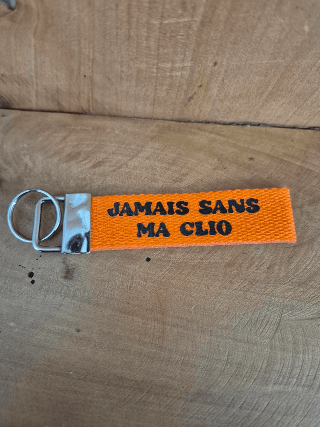 Porte clef &quot;Jamais sans ma clio&quot; 